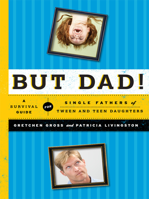 Gretchen Gross创作的But Dad!作品的详细信息 - 可供借阅